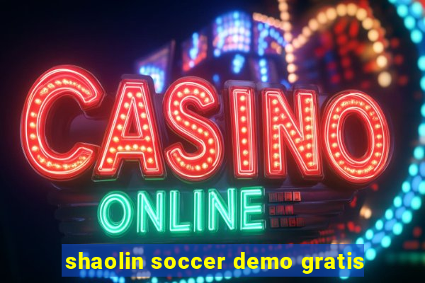 shaolin soccer demo gratis